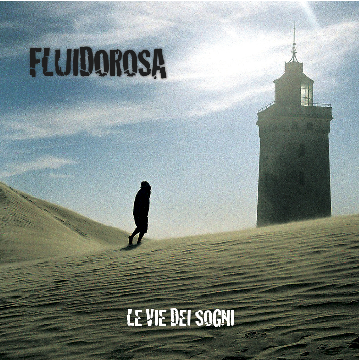 FLUIDO ROSA - Le Vie Dei Sogni  CD